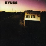 kyuss – welcome to sky valley